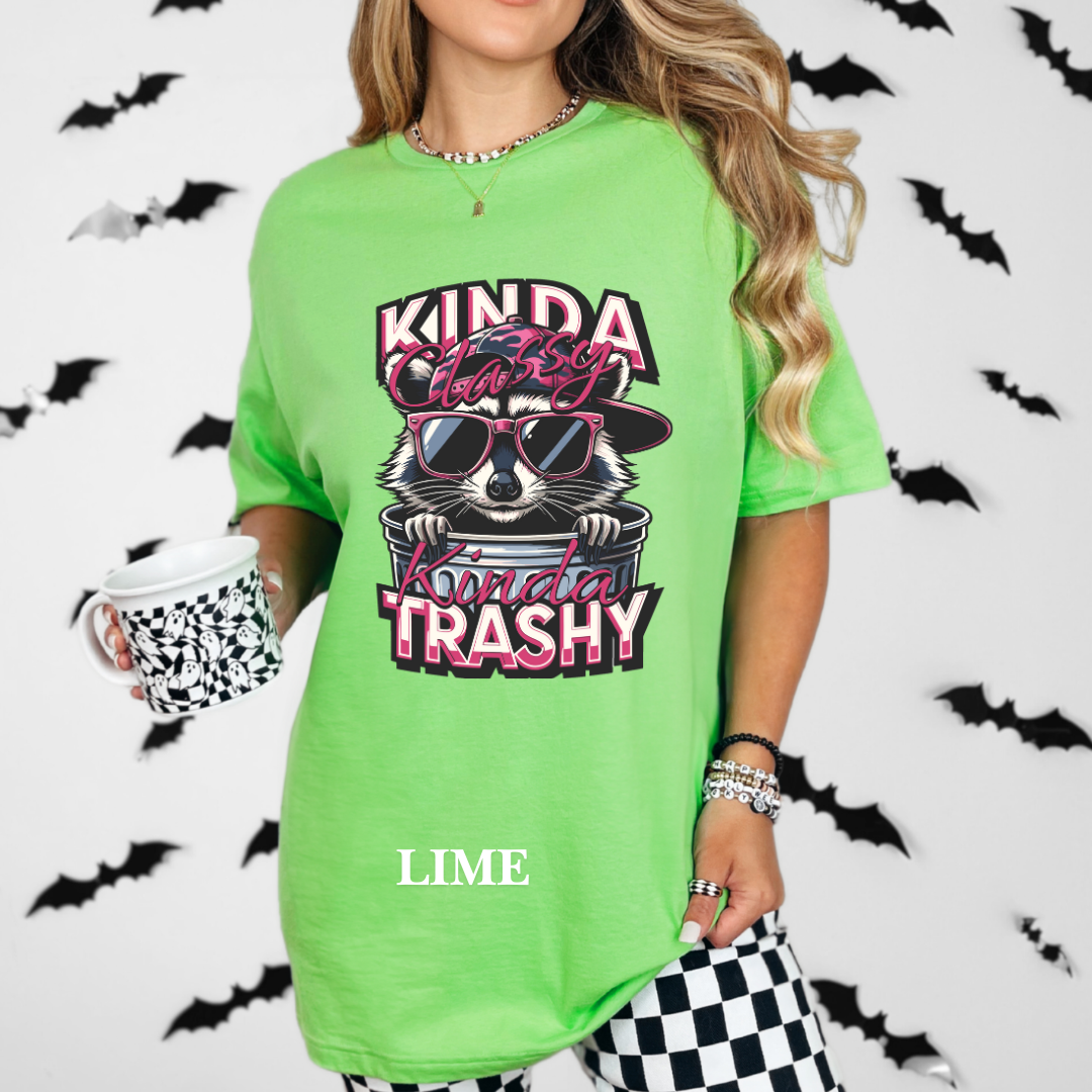 "Kinda Classy, Kinda Trashy" T Shirt