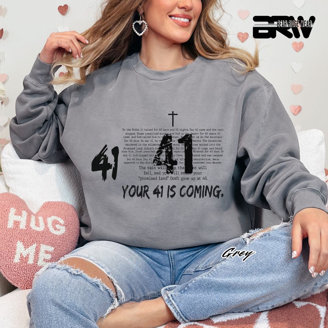 'Your 41 Is Coming' Faith Long Sleeve Tee