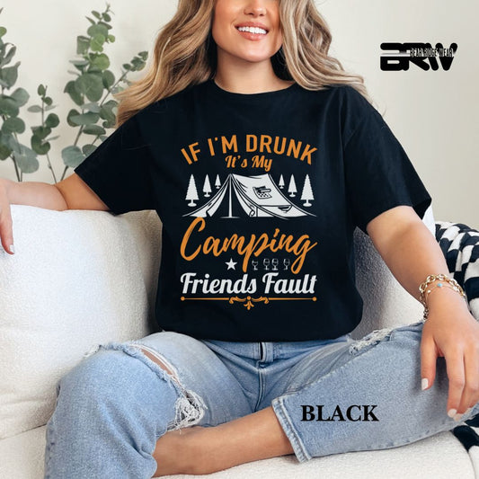 'If I'm Drunk'  Summer Tee