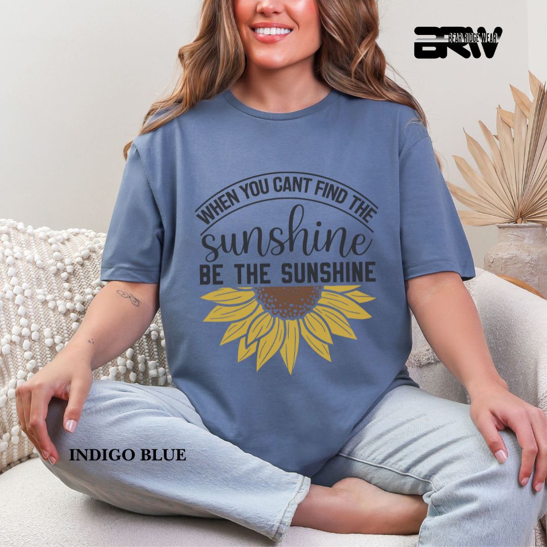 'When You Can't Find Sunshine ' 3 Summer Tee
