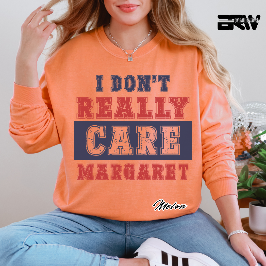 "I Don’t Really Care, Margaret" Crewneck Sweatshirt