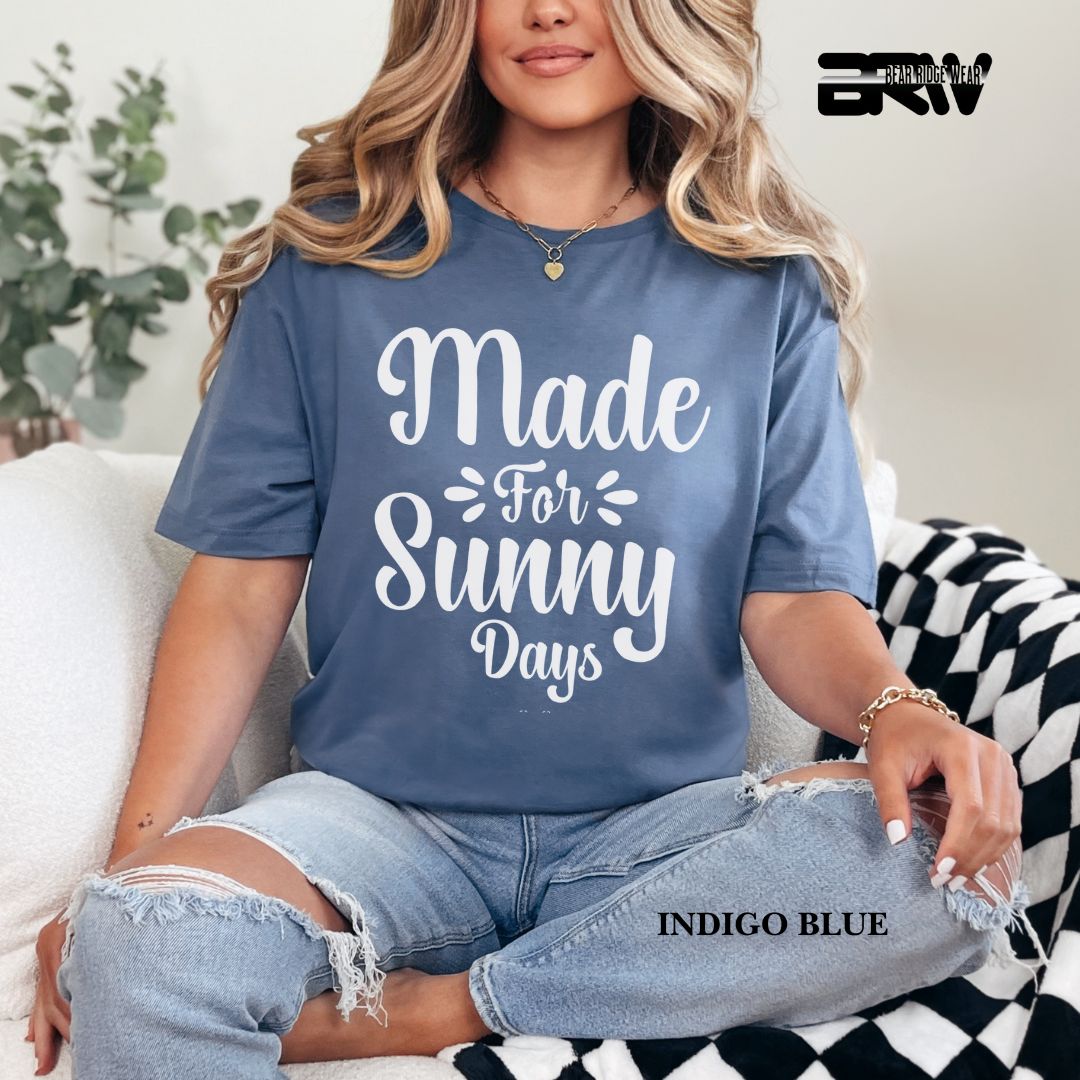 'Made For Sunny Days' 3 Summer Tee