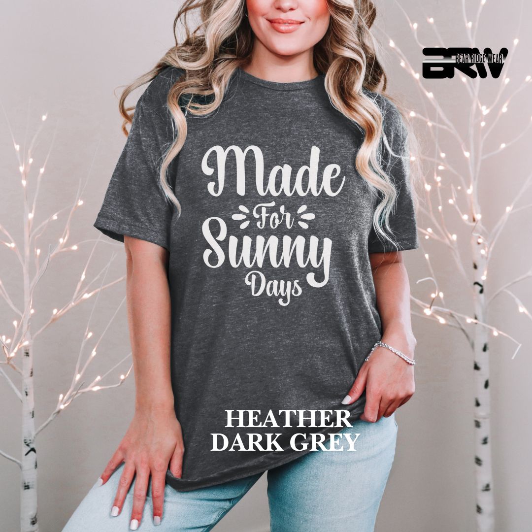 'Made For Sunny Days' 2 Summer Tee