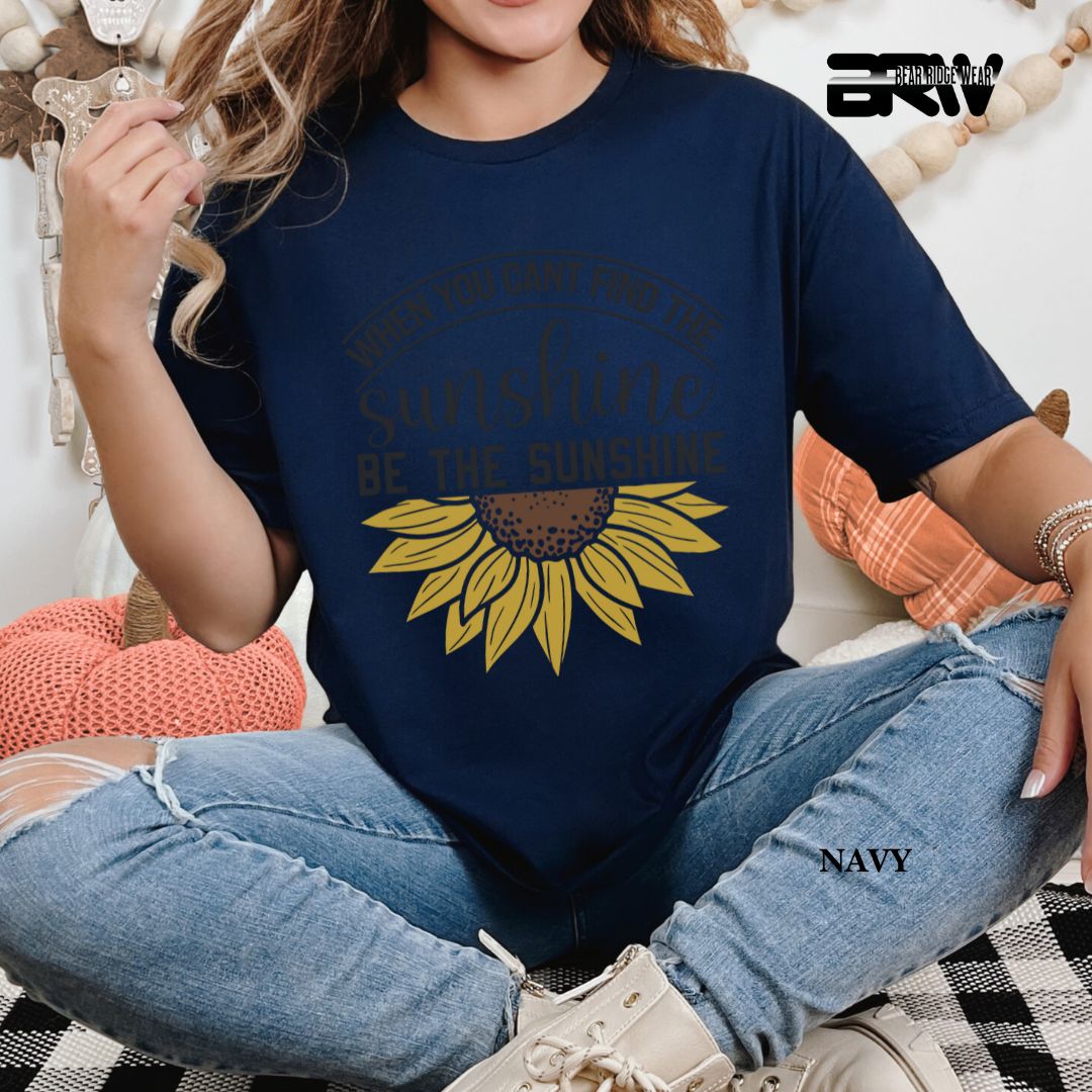 'When You Can't Find Sunshine ' 3 Summer Tee