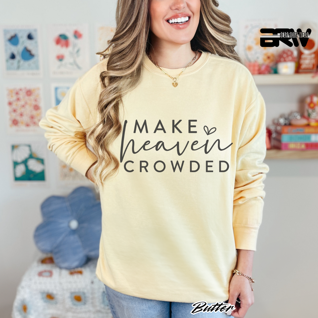 'Make Heaven Crowded' Faith Long-Sleeve Tee