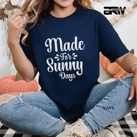 'Made For Sunny Days' 3 Summer Tee