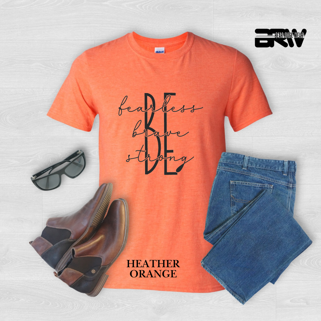 "Be Fearless, Brave, and Strong" Tee