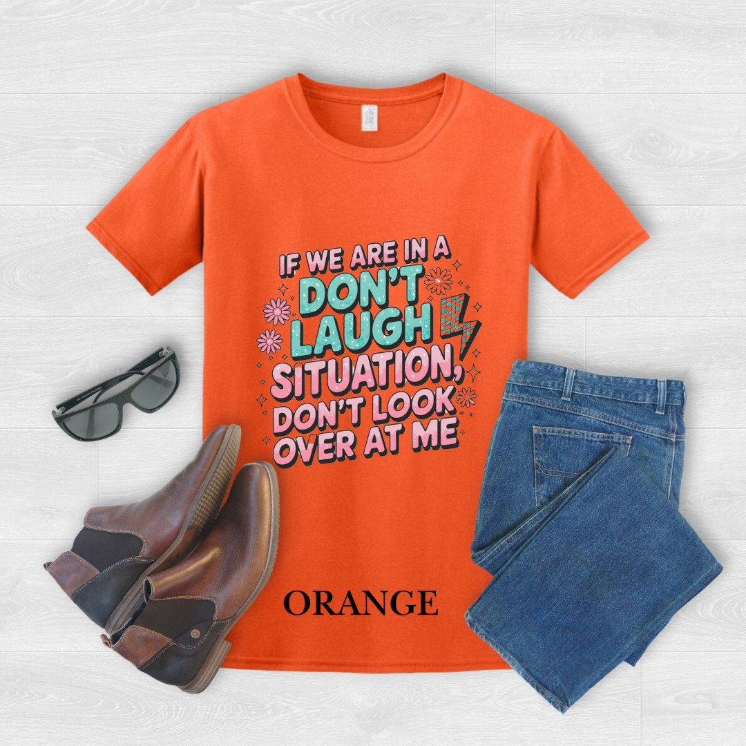 "Don't Laugh Situation" Tee