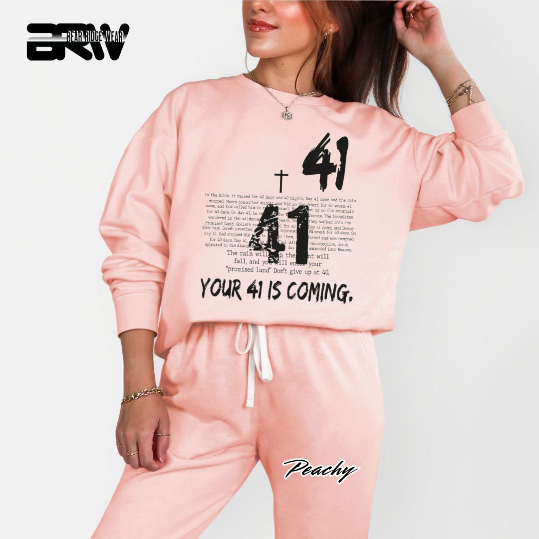 'Your 41 Is Coming' Faith Crewneck Sweatshirt