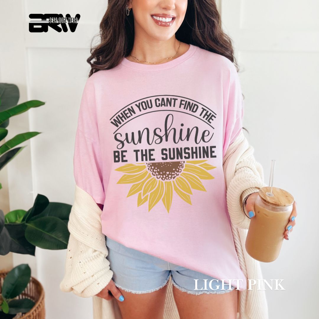 'When You Can't Find Sunshine' Summer Tee