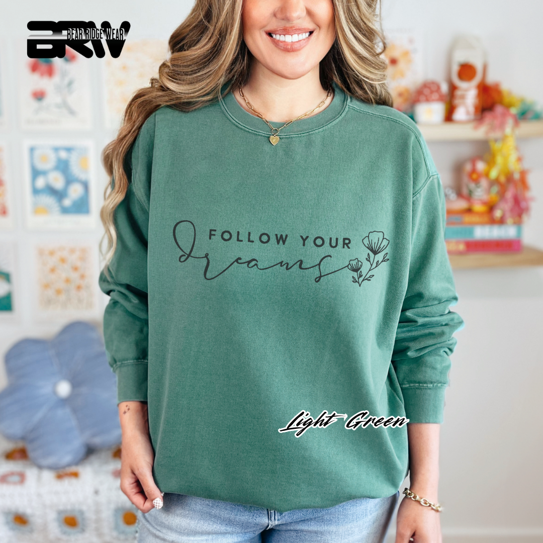 'Follow Your Dreams' Crewneck Sweatshirt