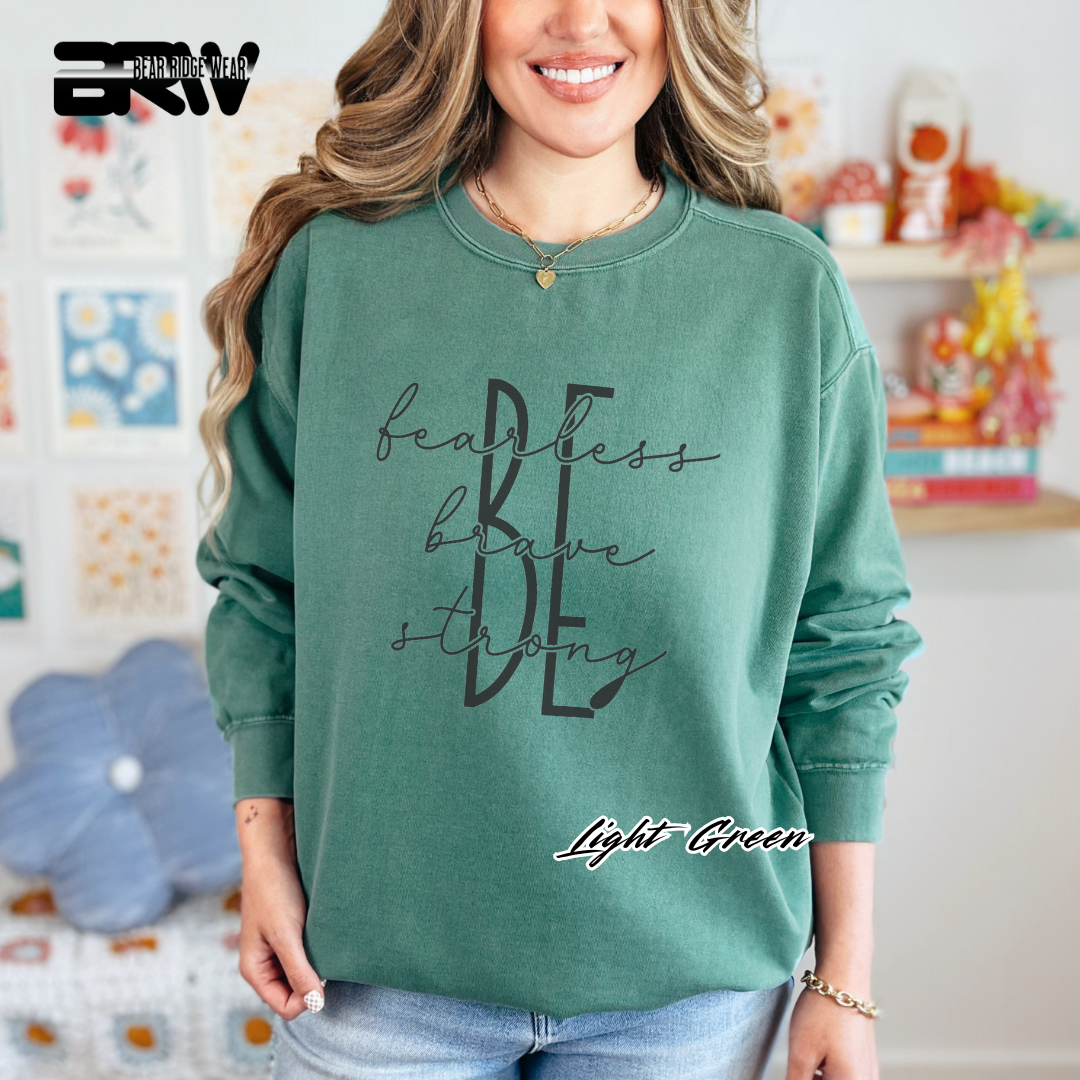 'Be Fearless, Brave and Strong' Crewneck Sweatshirt
