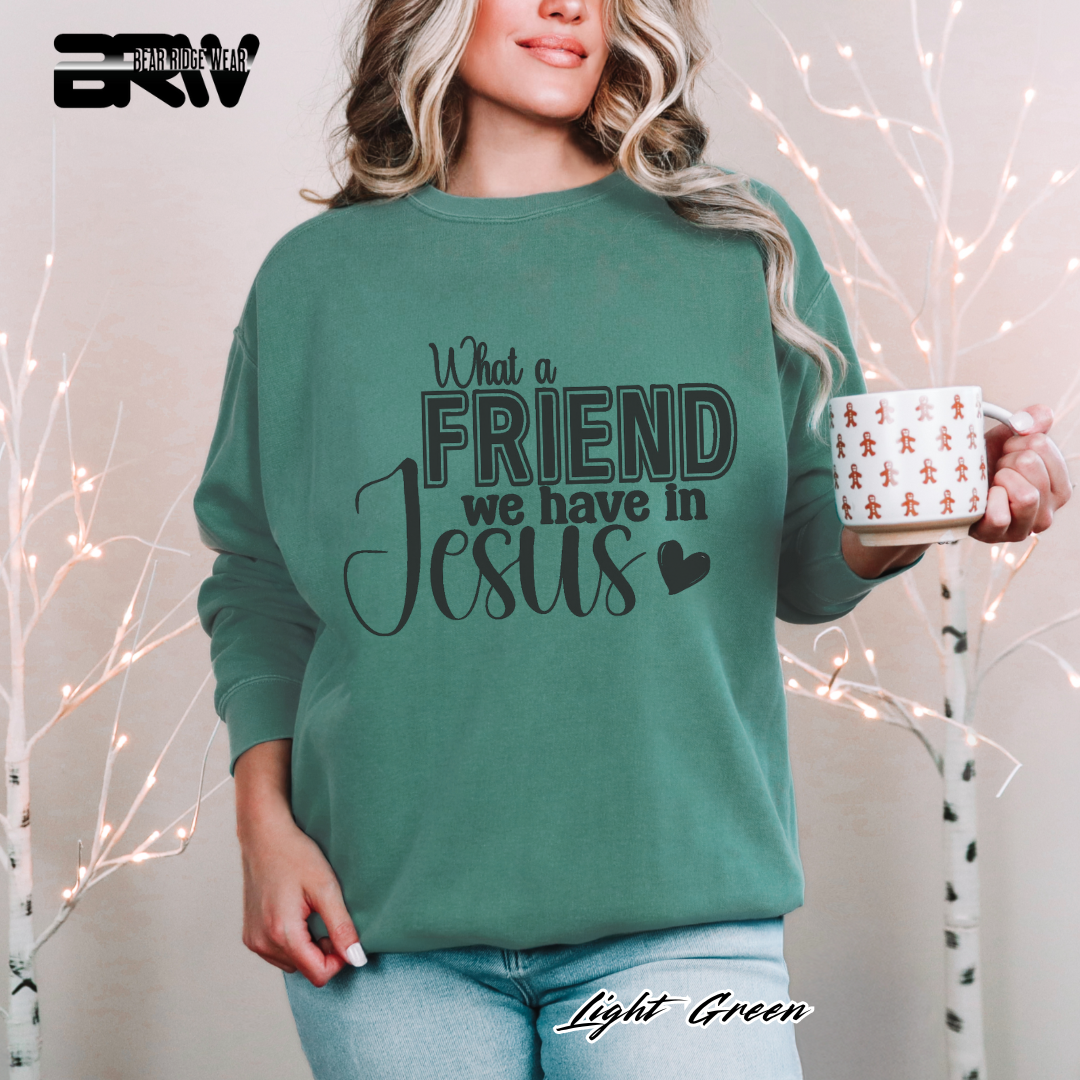 'What A Friend We Have In Jesus' Faith Crewneck Sweatshirt