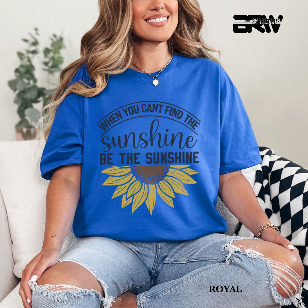 'When You Can't Find Sunshine ' 3 Summer Tee