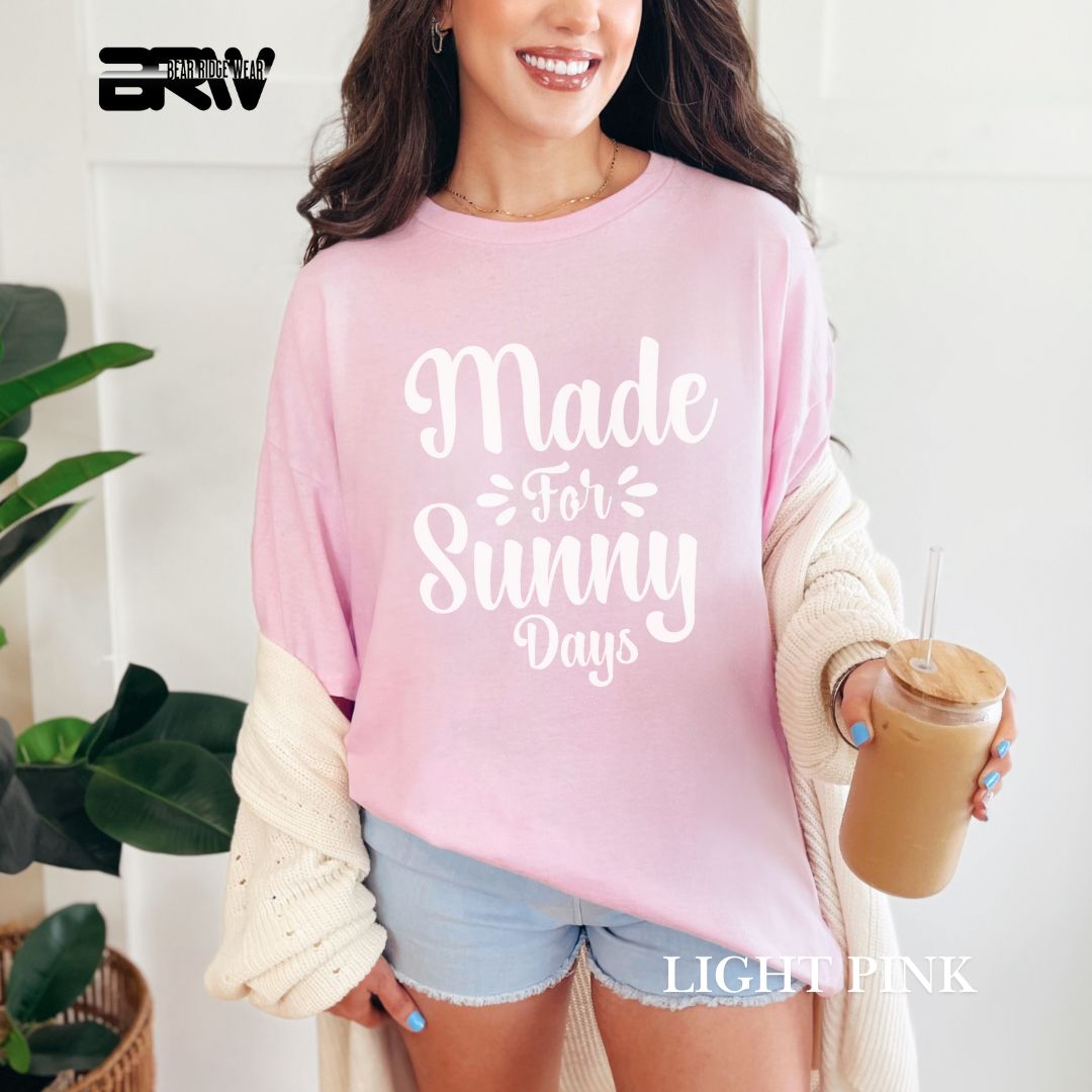 'Made For Sunny Days' 2 Summer Tee