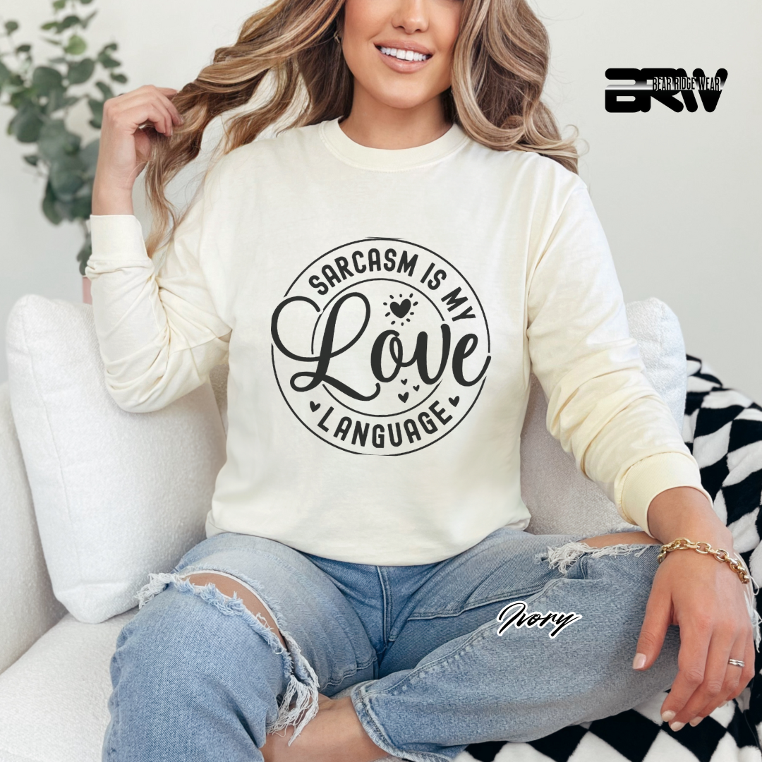 'Sarcasm Is My Love Language' Long-Sleeve Tee