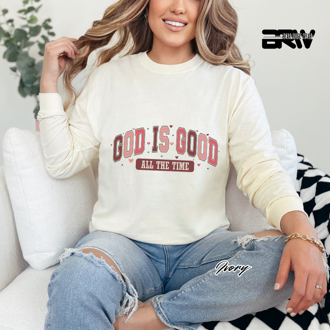 'God Is Good All The Time' Long Sleeve Tee
