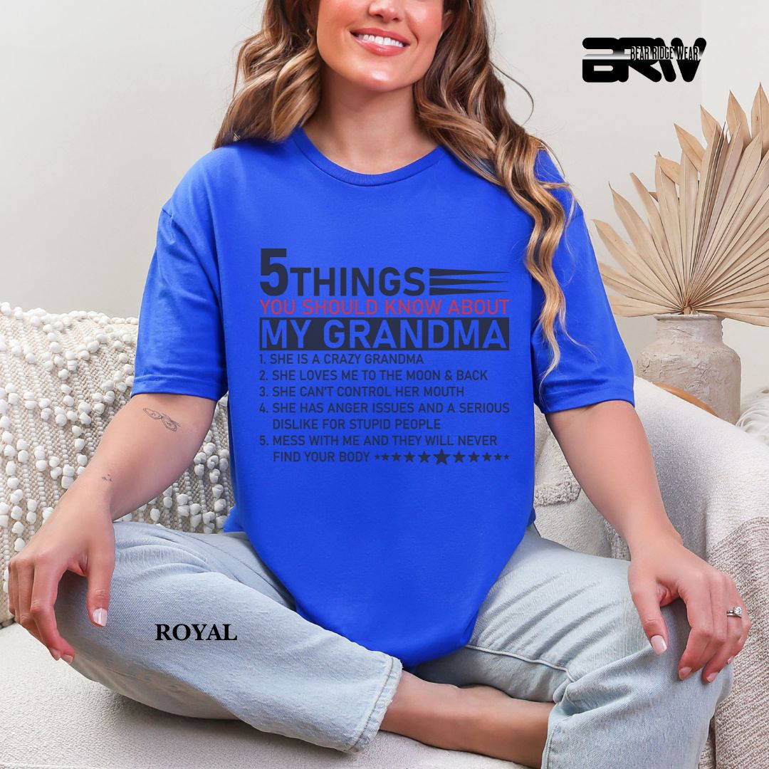 '5 Things You Should Know About My Grandma' Everyday Tee