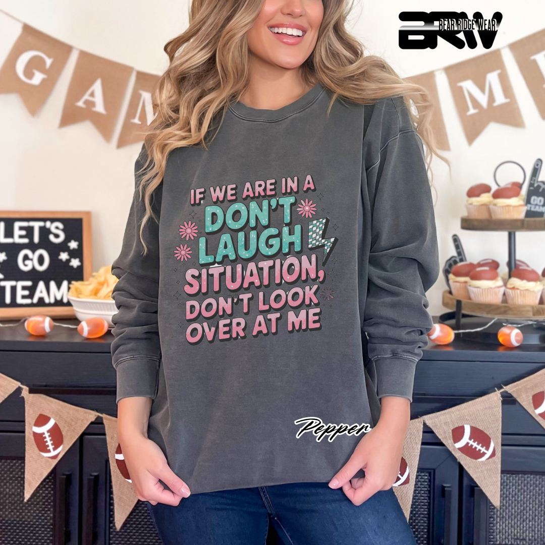 'Don't Laugh Situation' Crewneck Sweatshirt