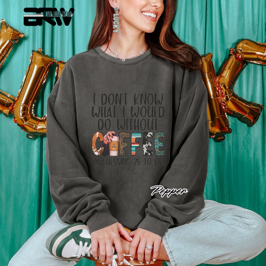 'Without Coffee' Crewneck Sweatshirt