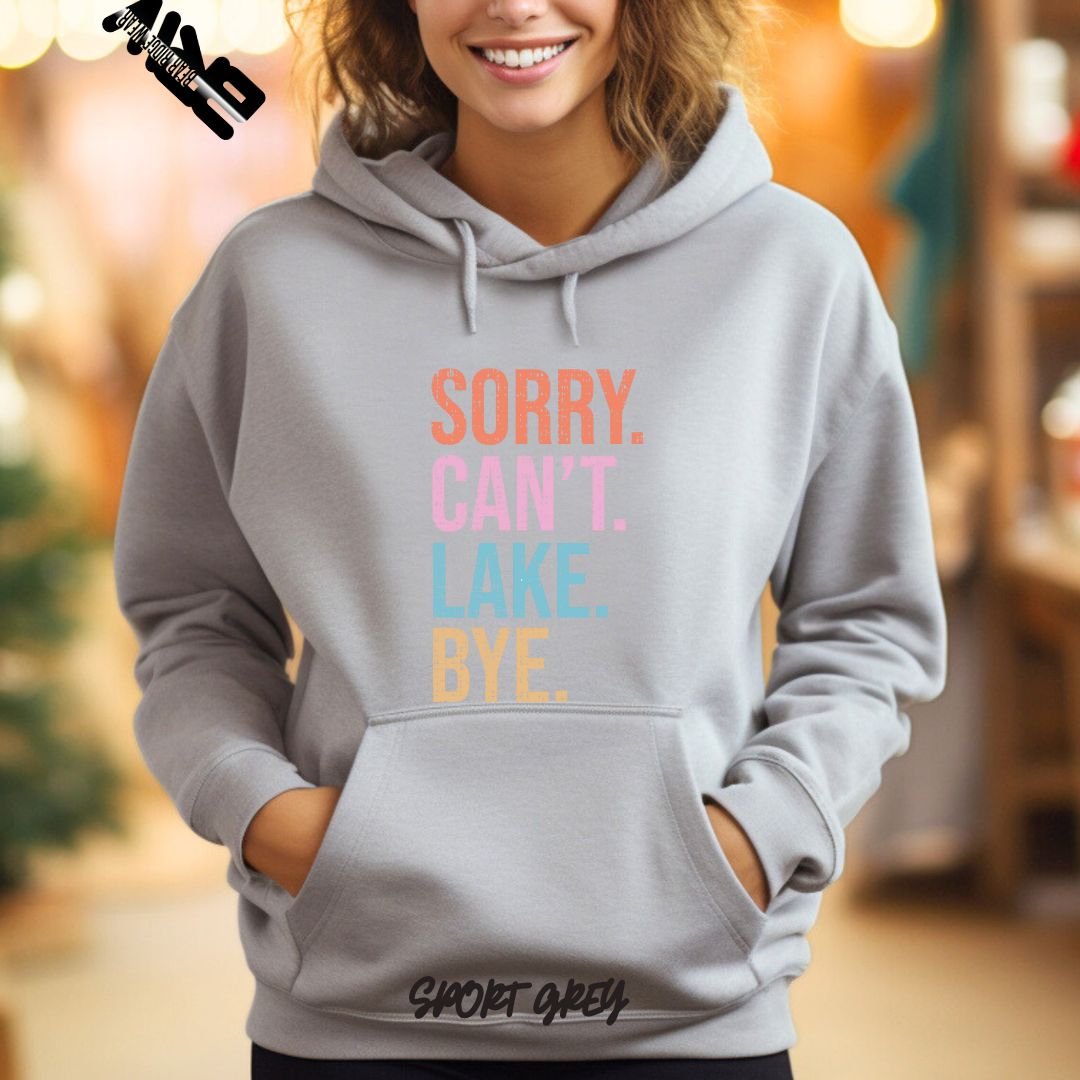 'Sorry Can't Lake Bye' Summer Hoodie