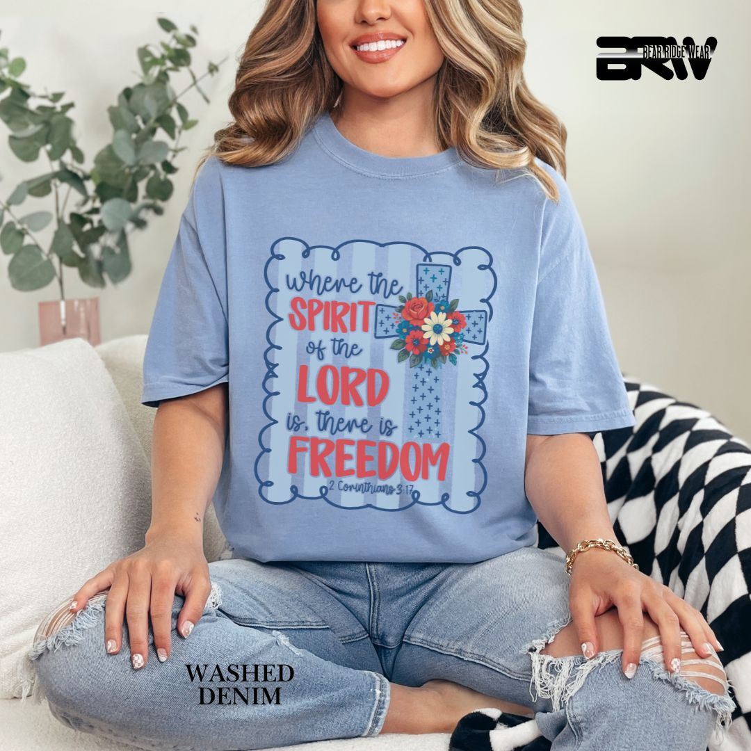 Spirit Of The Lord-Freedom- Patriotic Tee