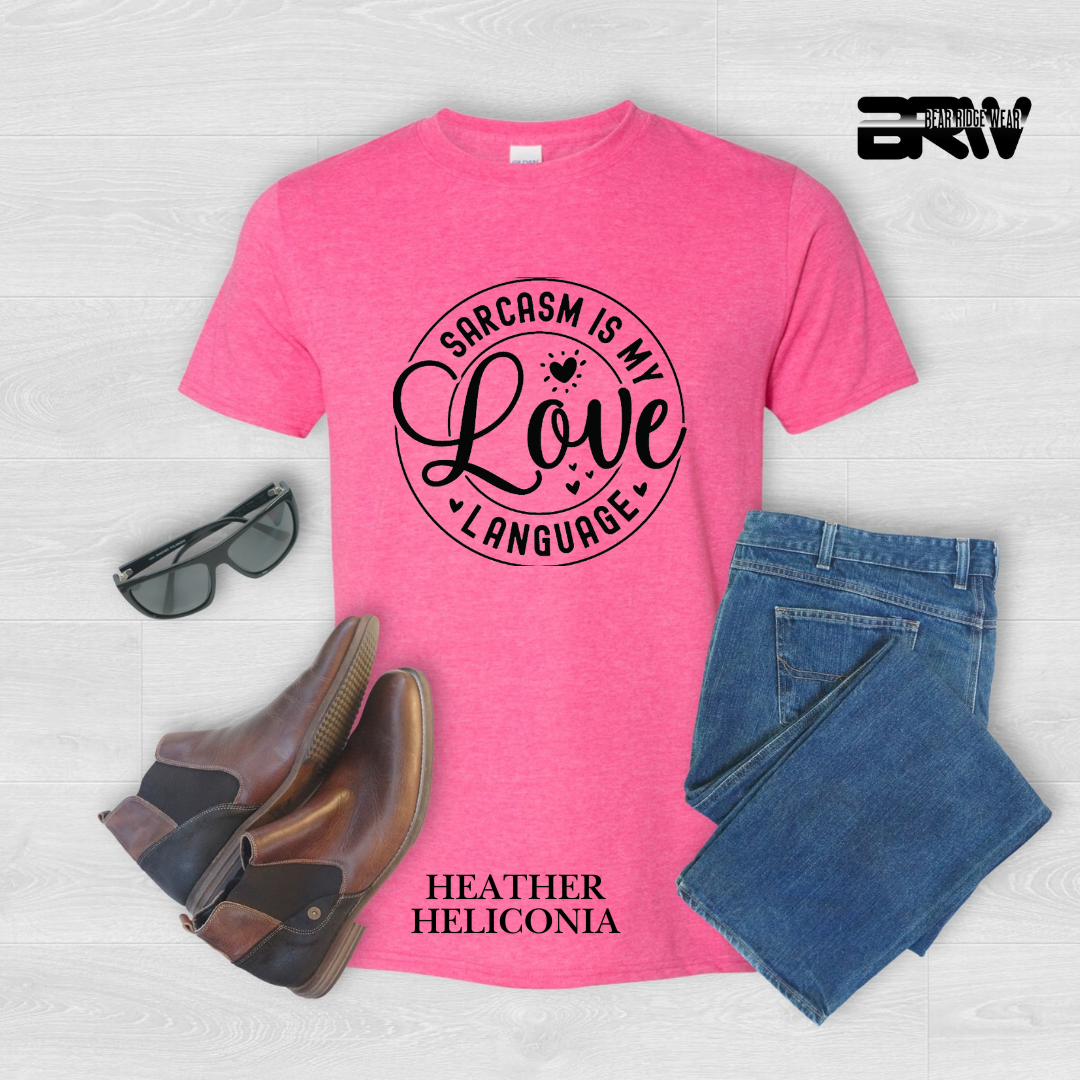 'Sarcasm is my Love Language' Tee