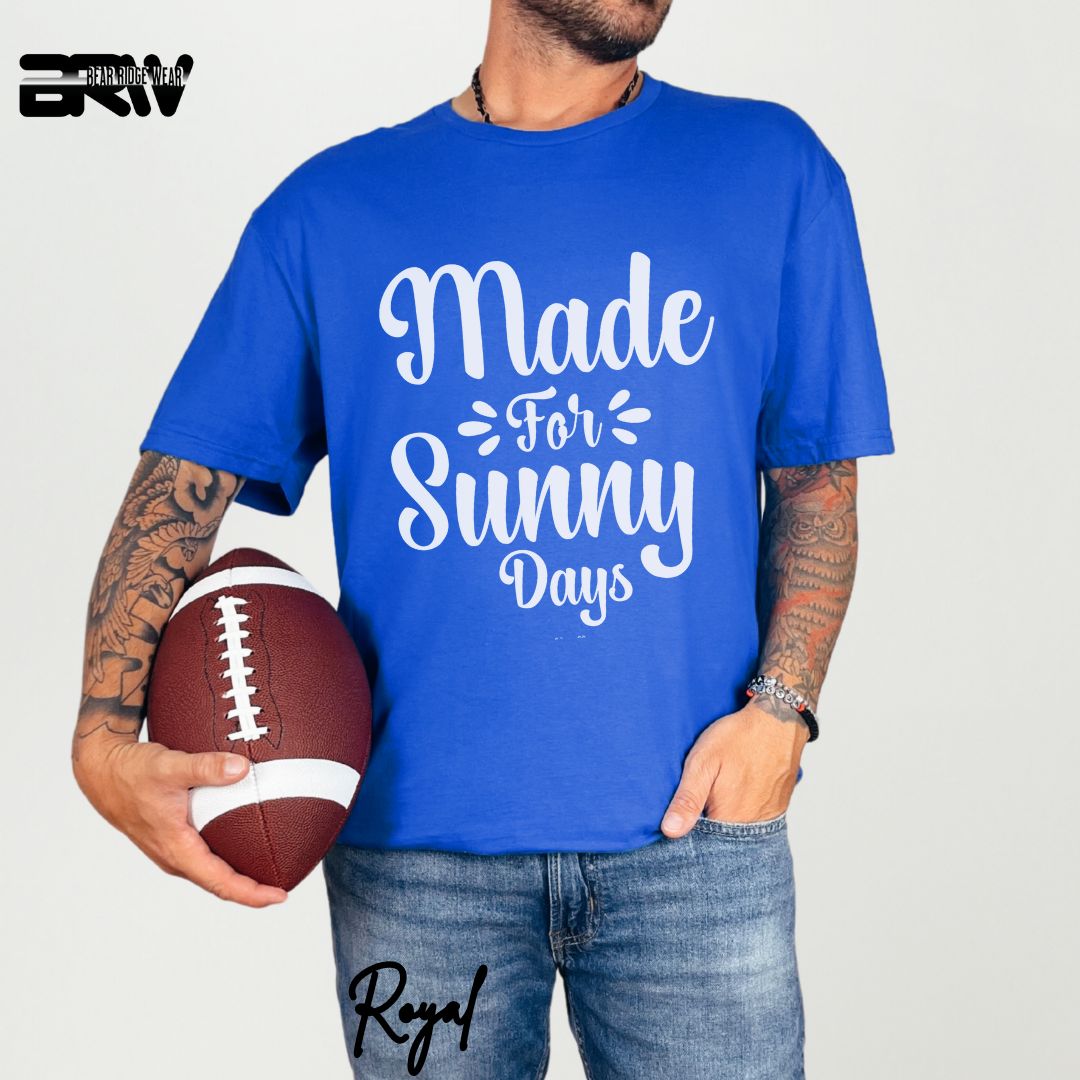 'Made For Sunny Days' Summer T- Shirt