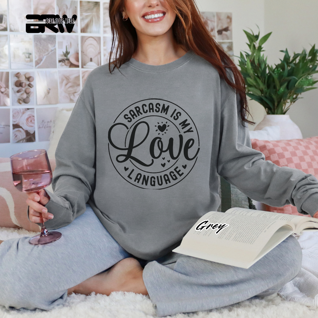 'Sarcasm Is My Love Language' Long-Sleeve Tee