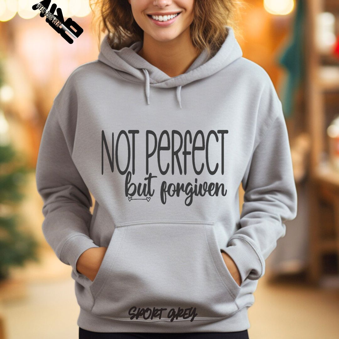 'Not Perfect But Forgiven'  Faith Hoodie