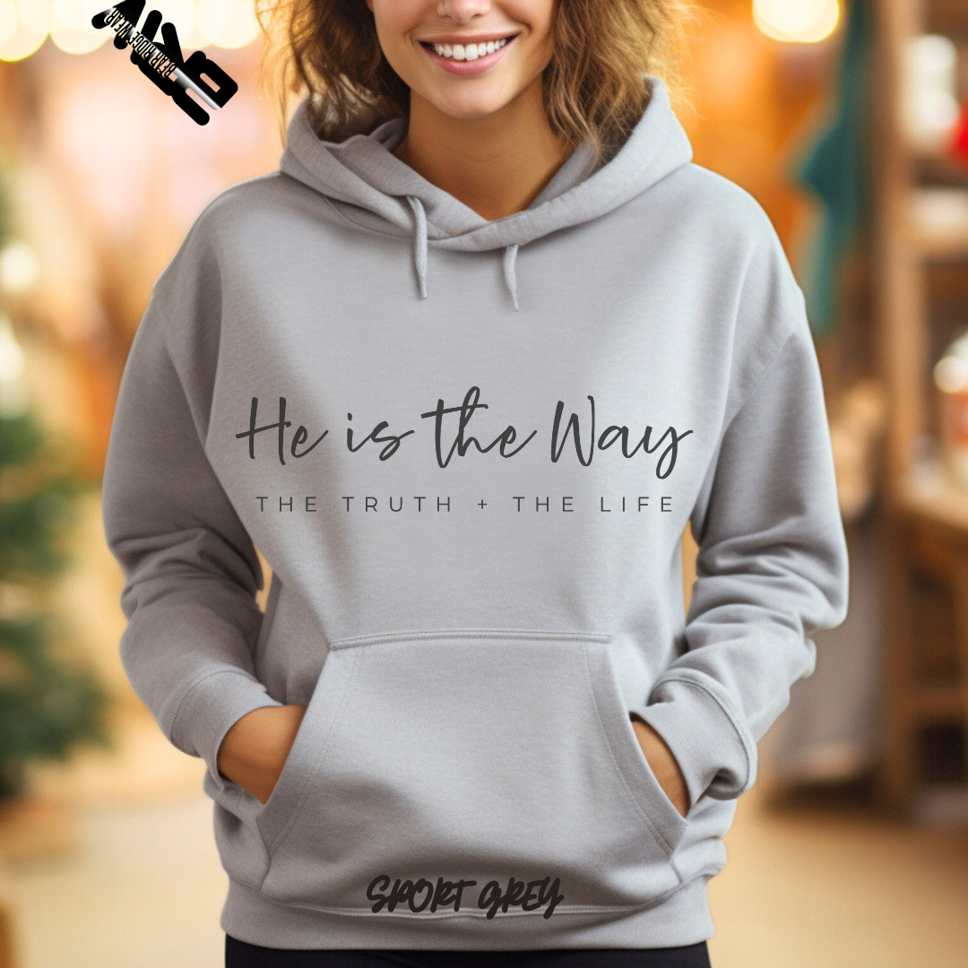 'He Is The Way The Truth, The Life' Faith Hoodie