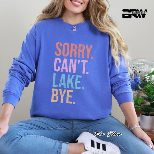 'Sorry Can't Lake Bye' Summer Long Sleeve Tee