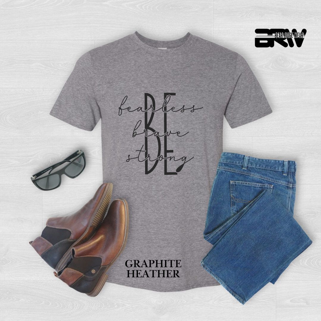 "Be Fearless, Brave, and Strong" Tee