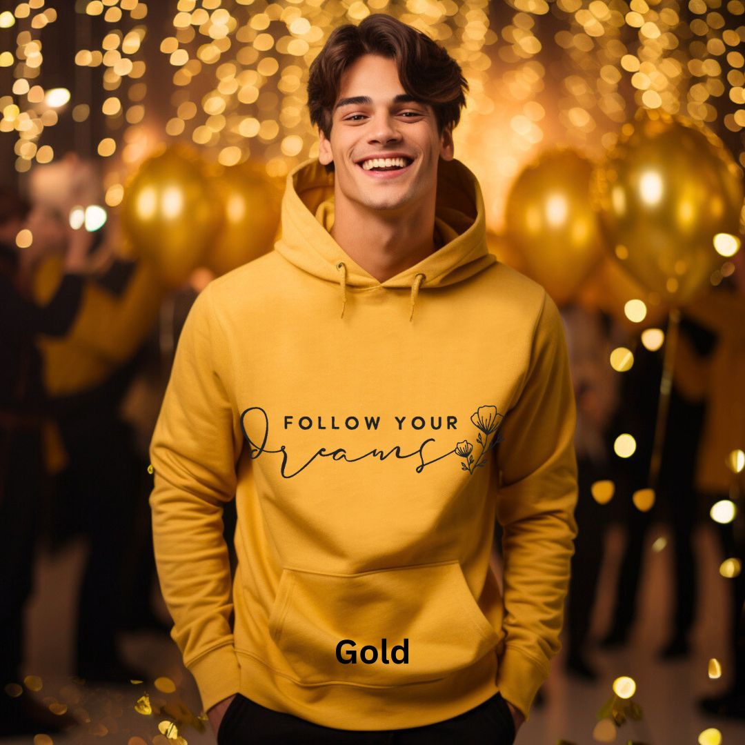 Follow Your Dreams Hoodie