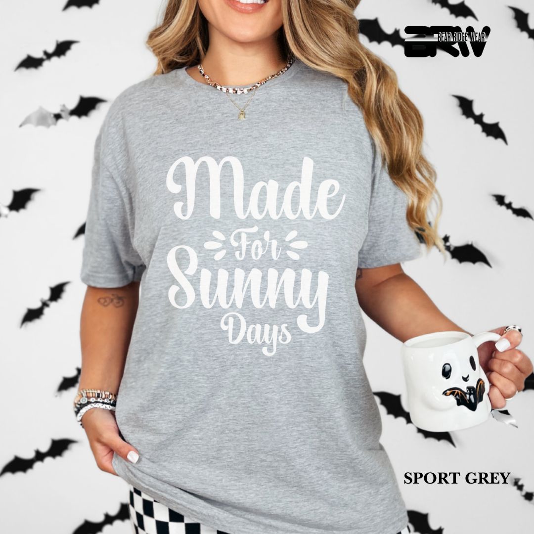 'Made For Sunny Days' 3 Summer Tee