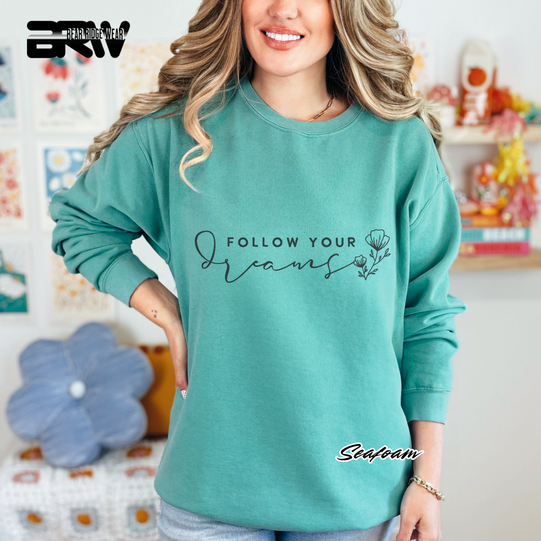 'Follow Your Dreams' Crewneck Sweatshirt