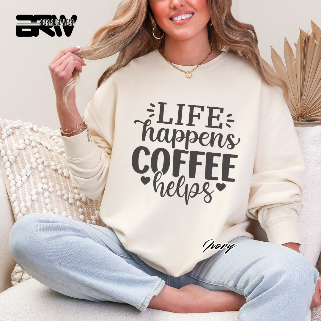 'Life Happens, Coffee Helps' Crewneck Sweatshirt