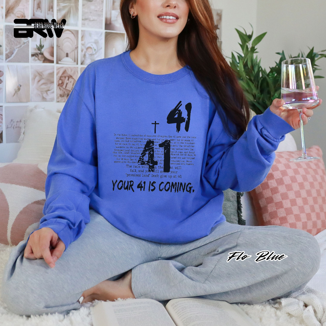 'Your 41 Is Coming' Faith Long-Sleeve Tee