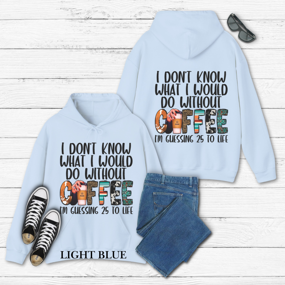 With Out Coffee Hoodie