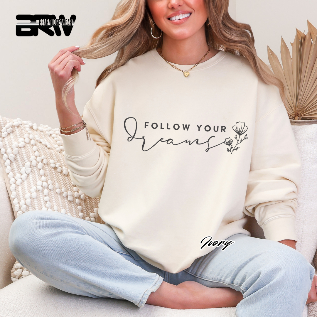 'Follow Your Dreams' Crewneck Sweatshirt