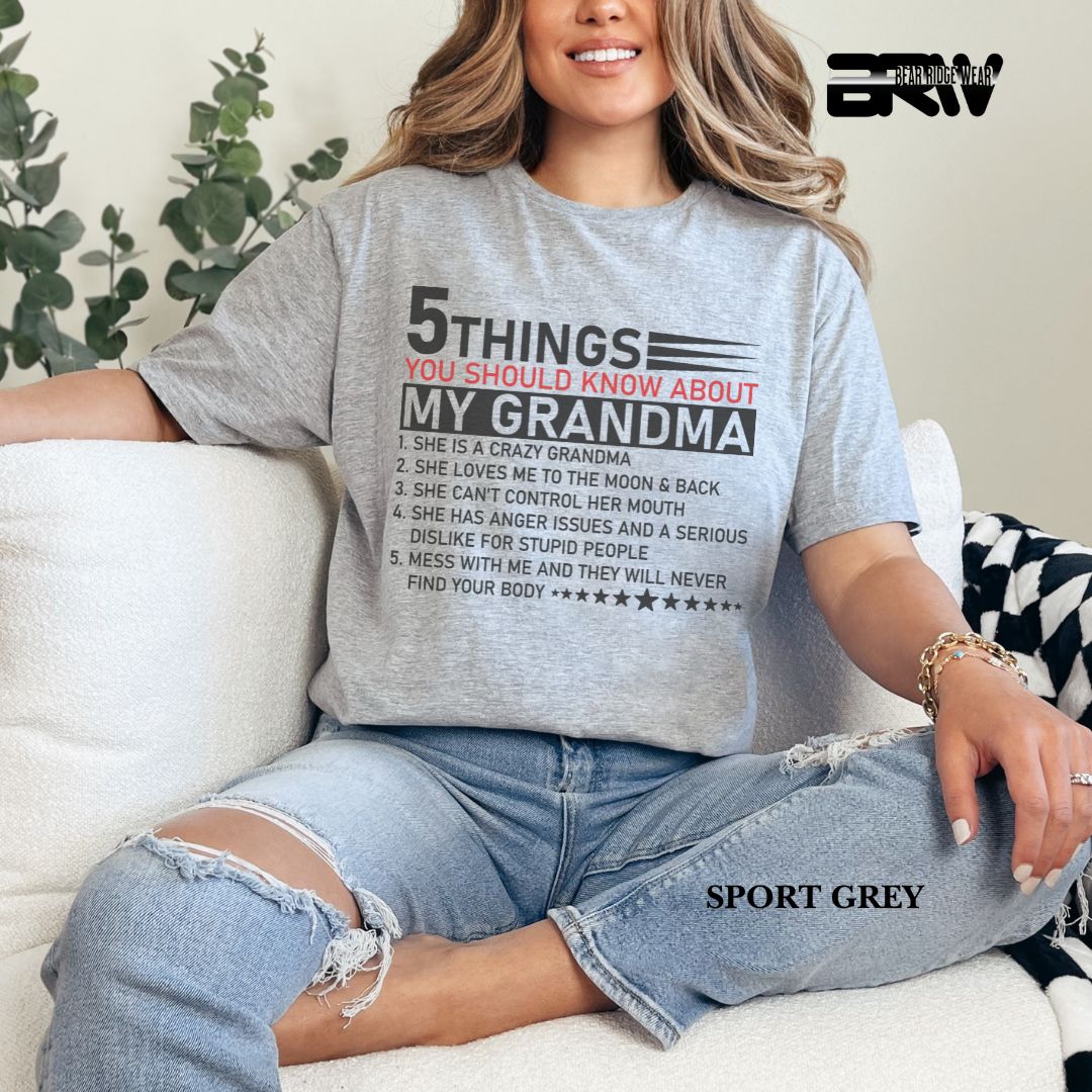 '5 Things You Should Know About My Grandma' Everyday Tee