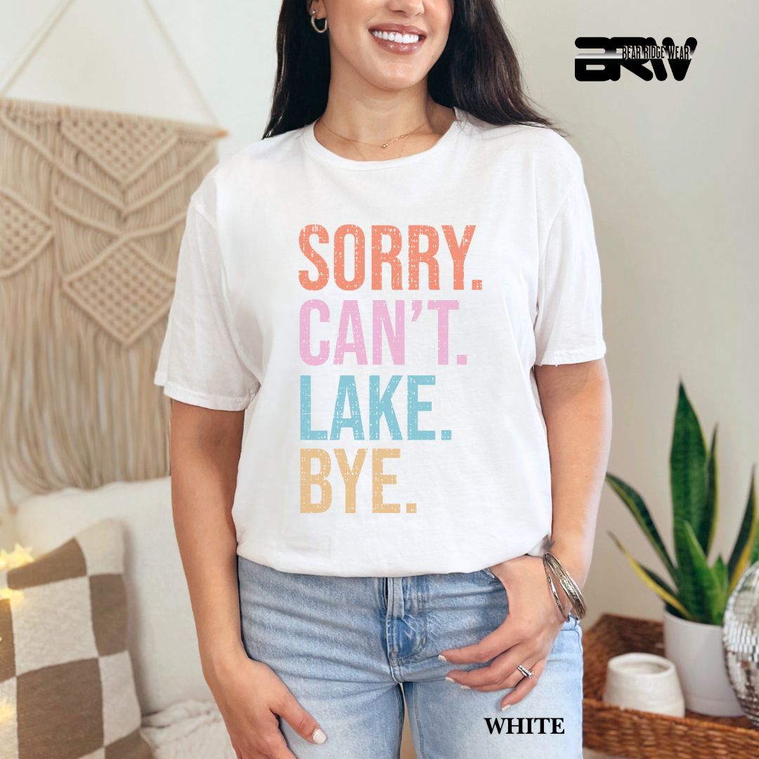 'Sorry Can't Lake Bye' 3 Summer Tee