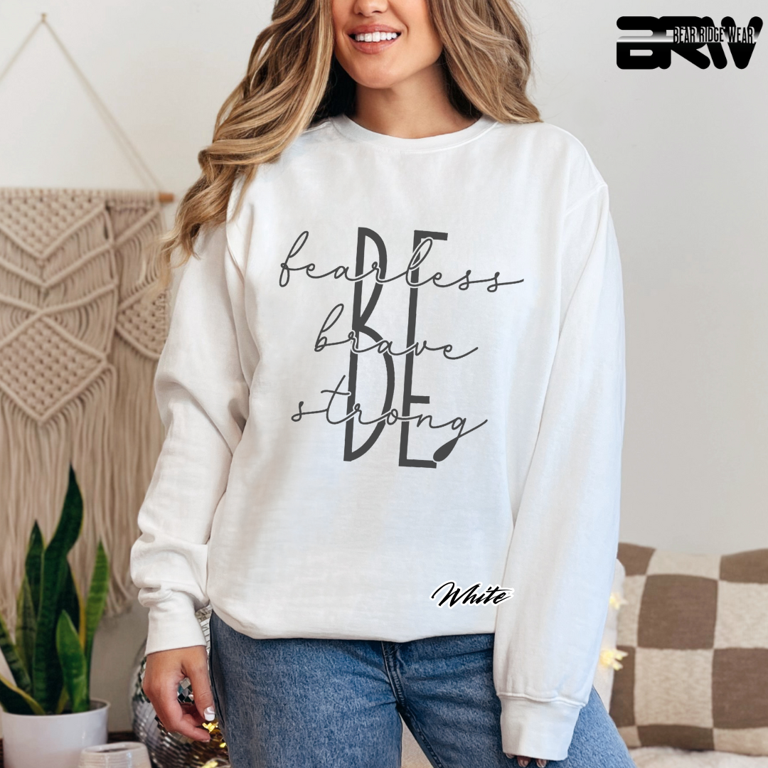'Be Fearless, Brave and Strong' Crewneck Sweatshirt