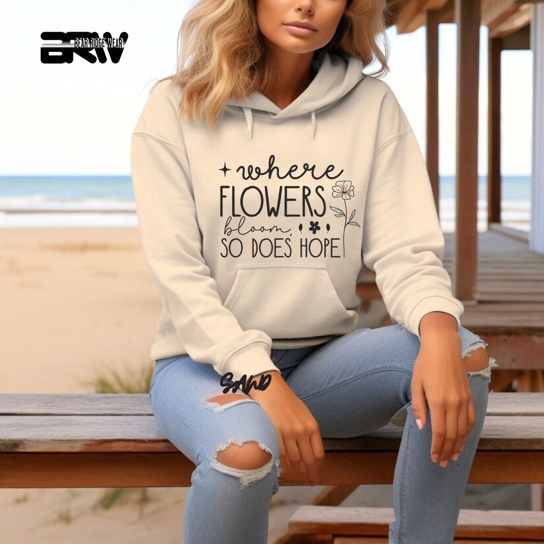 'Where flowers bloom' Hoodie