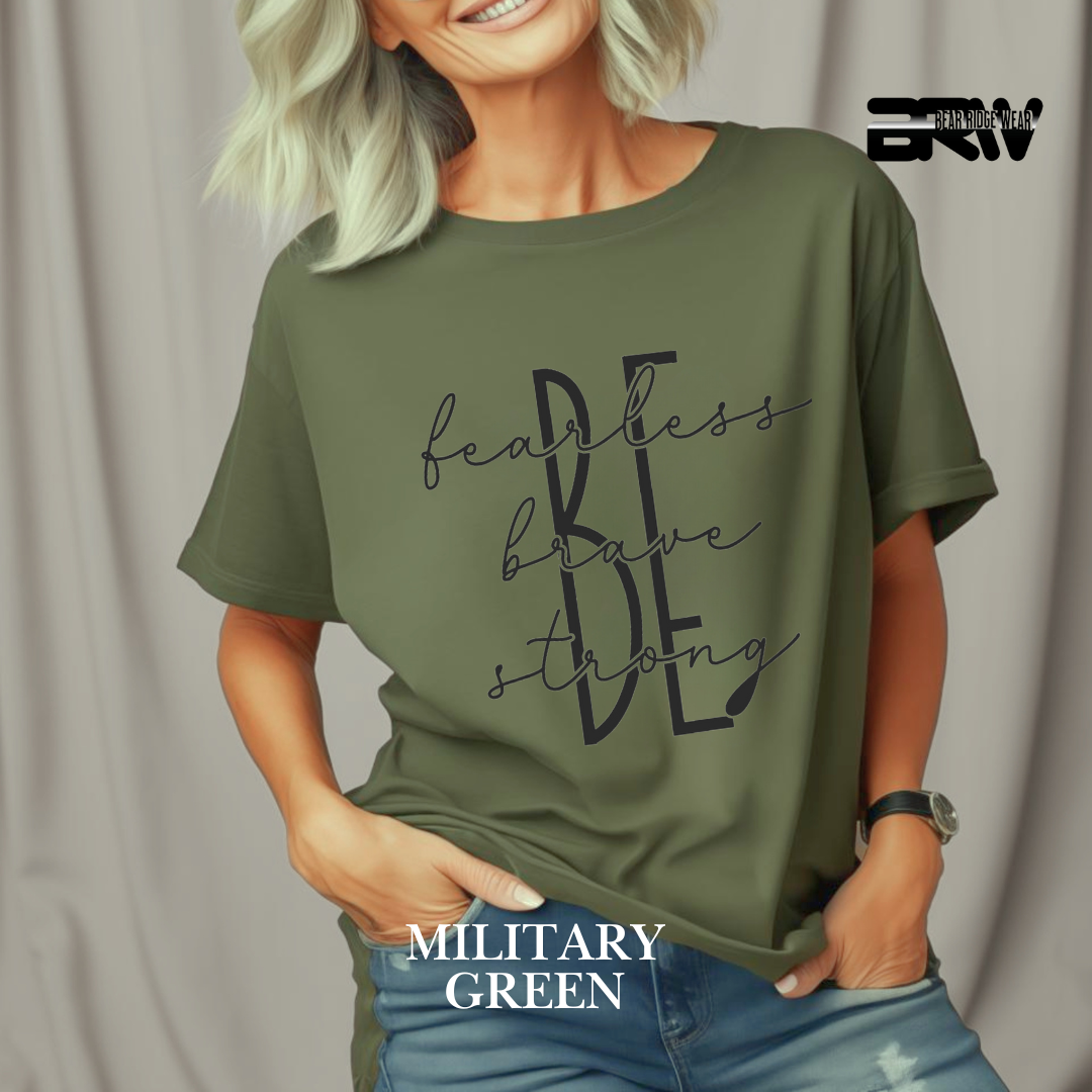 "Be Fearless, Brave, and Strong" Tee