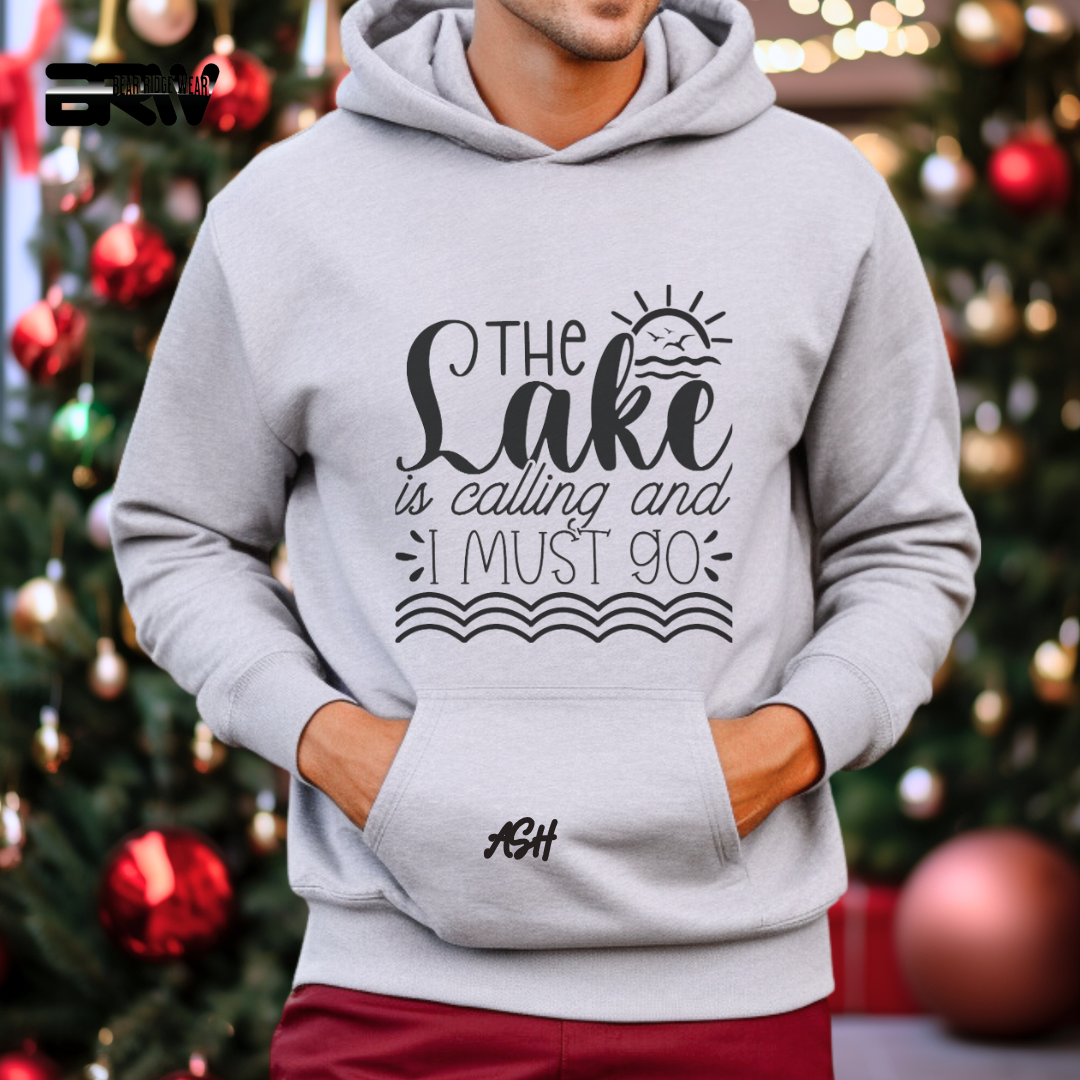 'The Lake is Calling, I Must Go' Hoodie