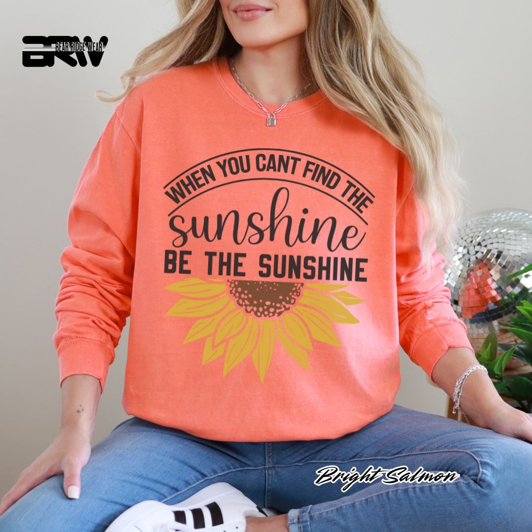 'When You Can't Find The Sunshine' Summer Long Sleeve Tee