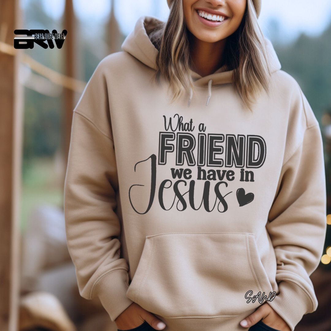 'What A Friend We Have In Jesus'  Faith Hoodie
