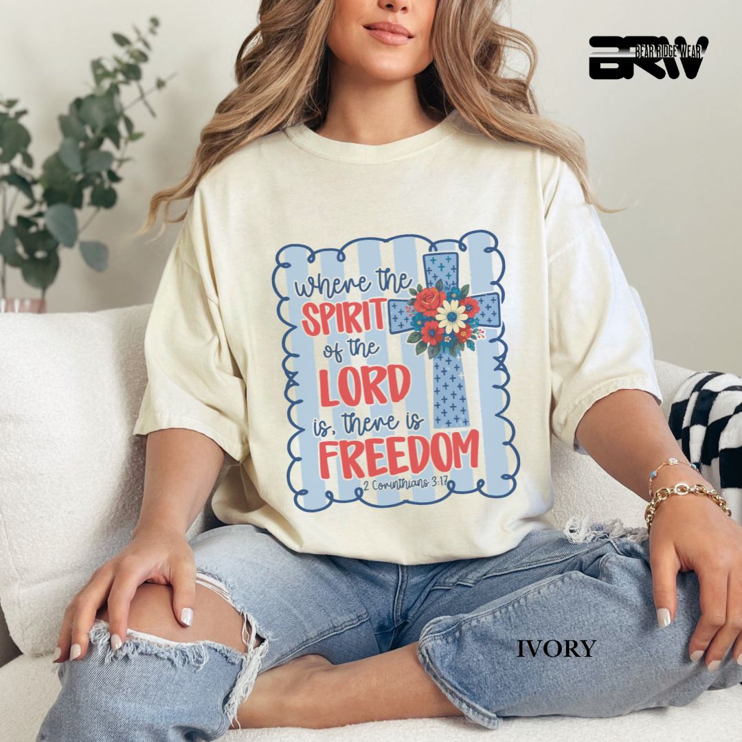 Spirit Of The Lord-Freedom- Patriotic Tee