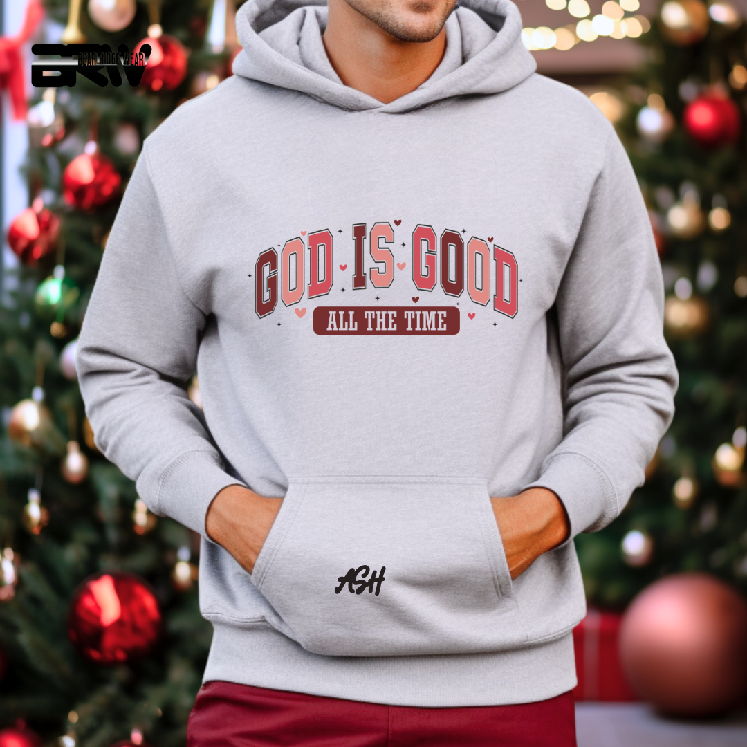'God is Good all the Time' Hoodie